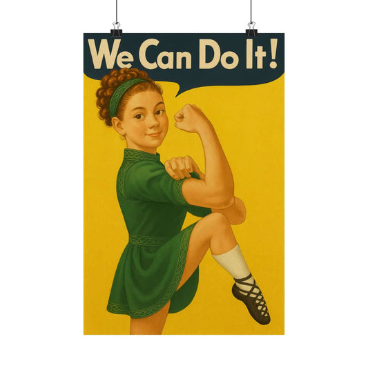 Irish Dance Poster, Irish Dance Art, Irish Dance Decor, Rosie the Riveter, Vintage Poster, Irish Dance Motivation, Irish Dance Presents, Gift for Irish Dancer