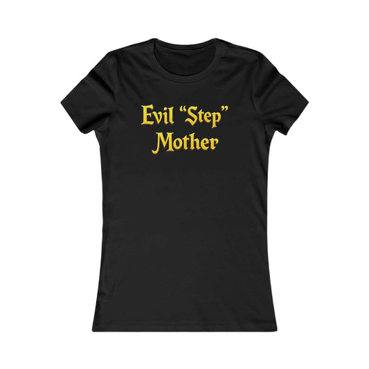 Evil Step Mother, Feis Mom Shirt, Irish Dance Mom Shirt, Step Mother T-Shirt
