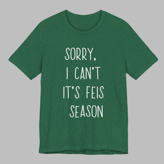 Irish dance t-shirt
Feis season shirt
"Sorry, I Can’t, It’s Feis Season" shirt
Irish dancing apparel
Feis competition clothing
Unisex Irish dance tee
Comfortable Irish dance shirt
Gift for Irish dancers
Bella+Canvas Irish dance shirt