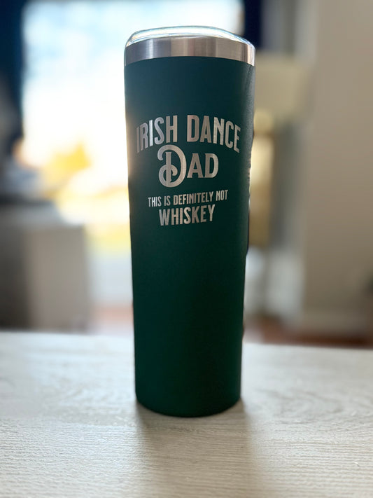 Whiskey Mug, Whiskey Gift, Definitely not Whiskey, Dad Tumbler, Irish Dance Dad, Irish Step Dance Dad, Dad Gift, Dad Mug