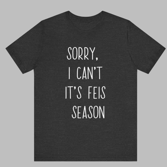 Irish dance t-shirt
Feis season shirt
"Sorry, I Can’t, It’s Feis Season" shirt
Irish dancing apparel
Feis competition clothing
Unisex Irish dance tee
Comfortable Irish dance shirt
Gift for Irish dancers
Bella+Canvas Irish dance shirt