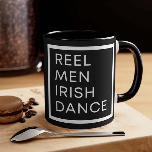 Black mug with 'REEL MEN IRISH DANCE' , Gift for male Irish Dancer, Gift for Irish Dance Teacher, Irish Dance Presents, Irish Dance Gifts