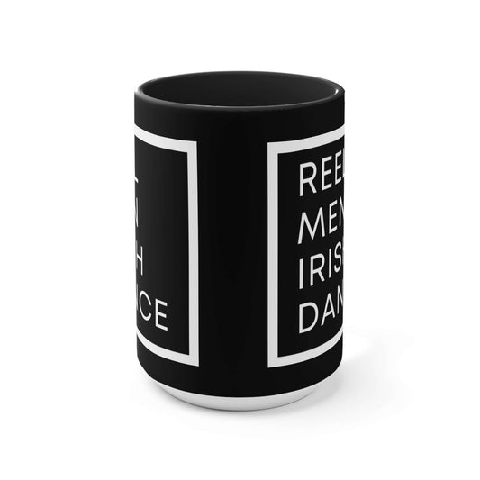 Reel Men Irish Dance Mug, Irish Dance Coffee Mug, Dance teacher Mug, Irish Dance presents, Gift for male Irish Dancer, Gift for Irish Dance Teacher