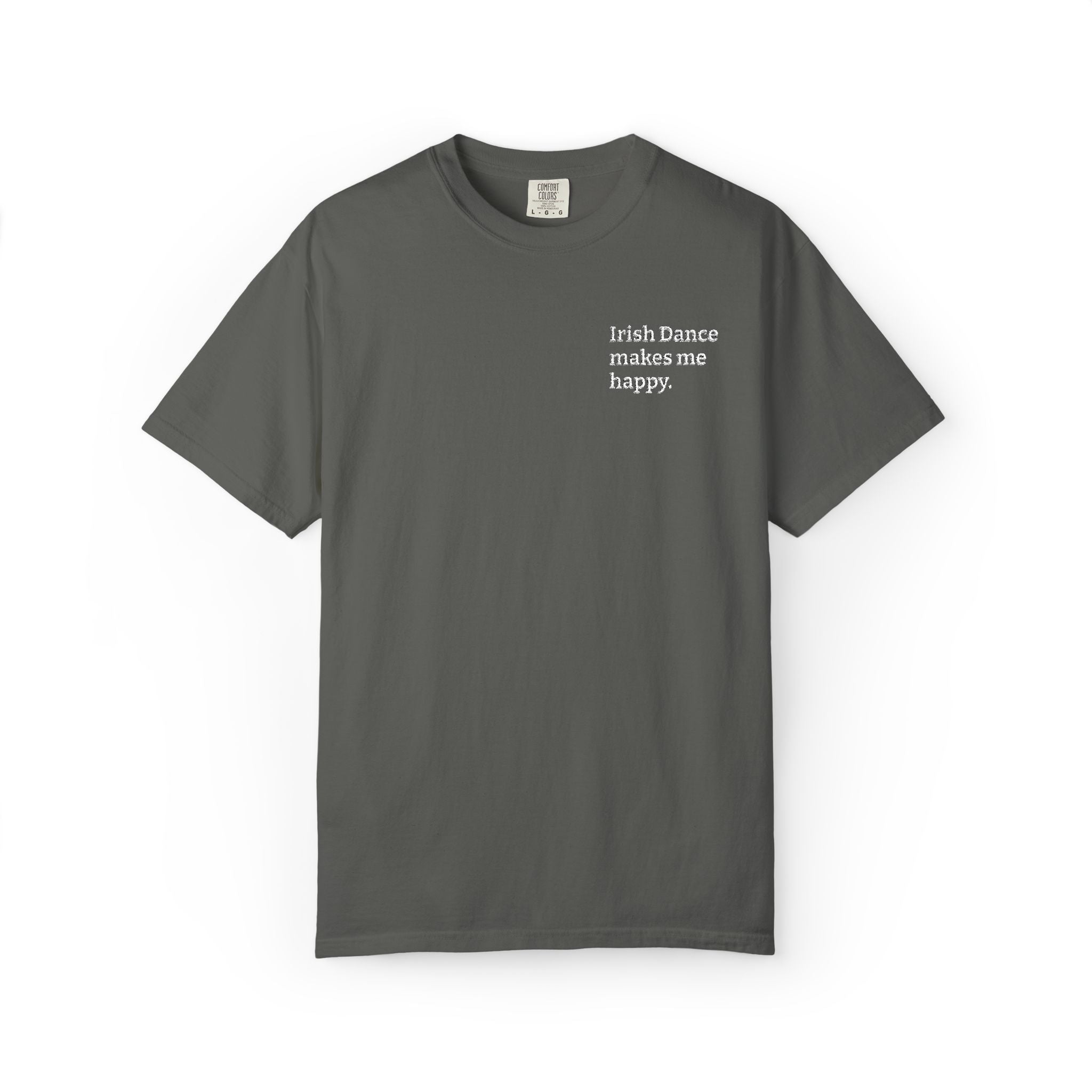 Irish Dance Makes Me Happy™ Embroidered Comfort Colors® Tee