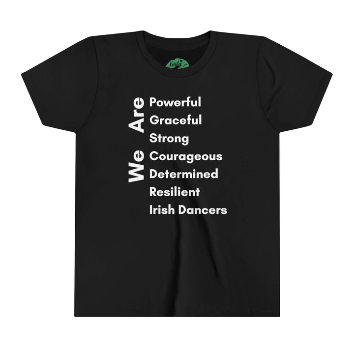 We Are Irish Dancers Youth Short Sleeve TeeKids will love this custom youth short sleeve tee. This lightweight side-seamed shirt maximizes comfort all day long. The ring-spun cotton makes this kids short sleeve tee perfect for displaying custom artwork. S