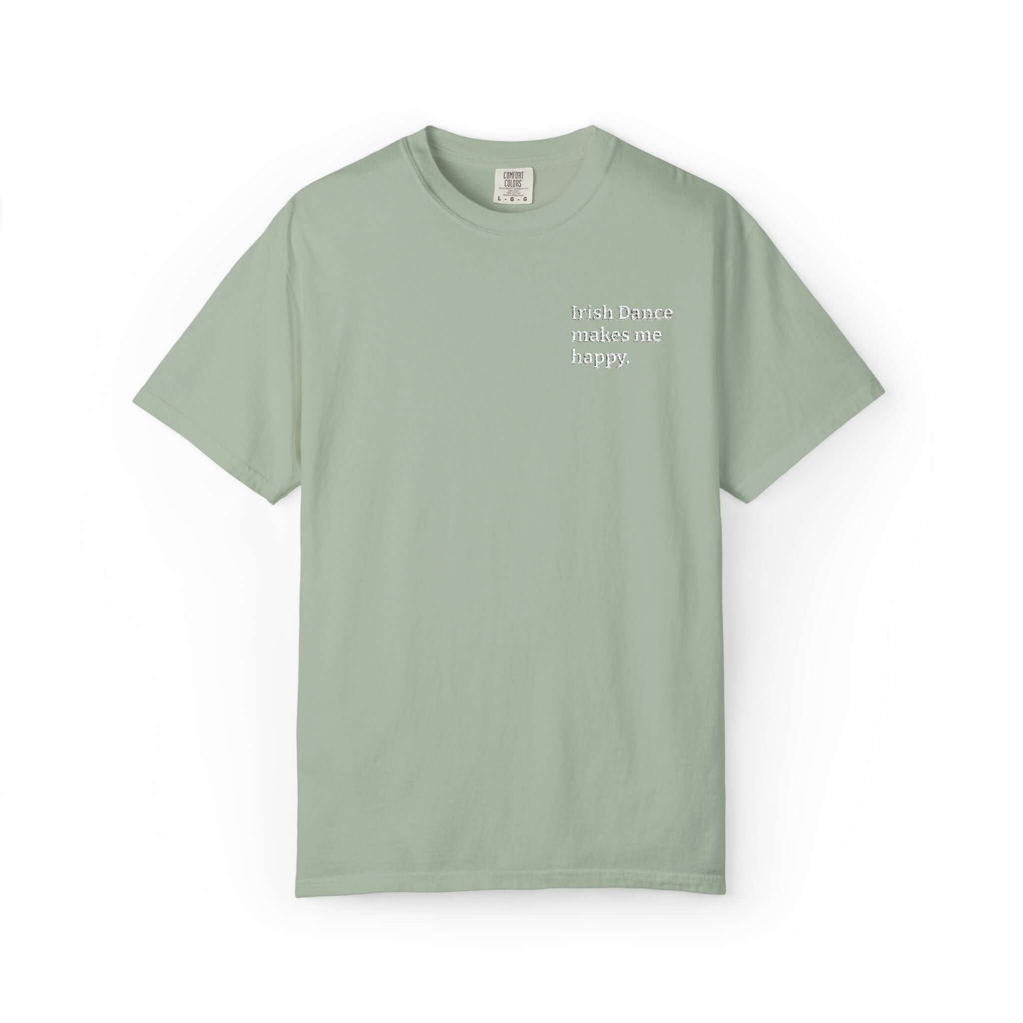 Irish Dance Apparel: Irish Dance Makes Me Happy™ Embroidered Tee