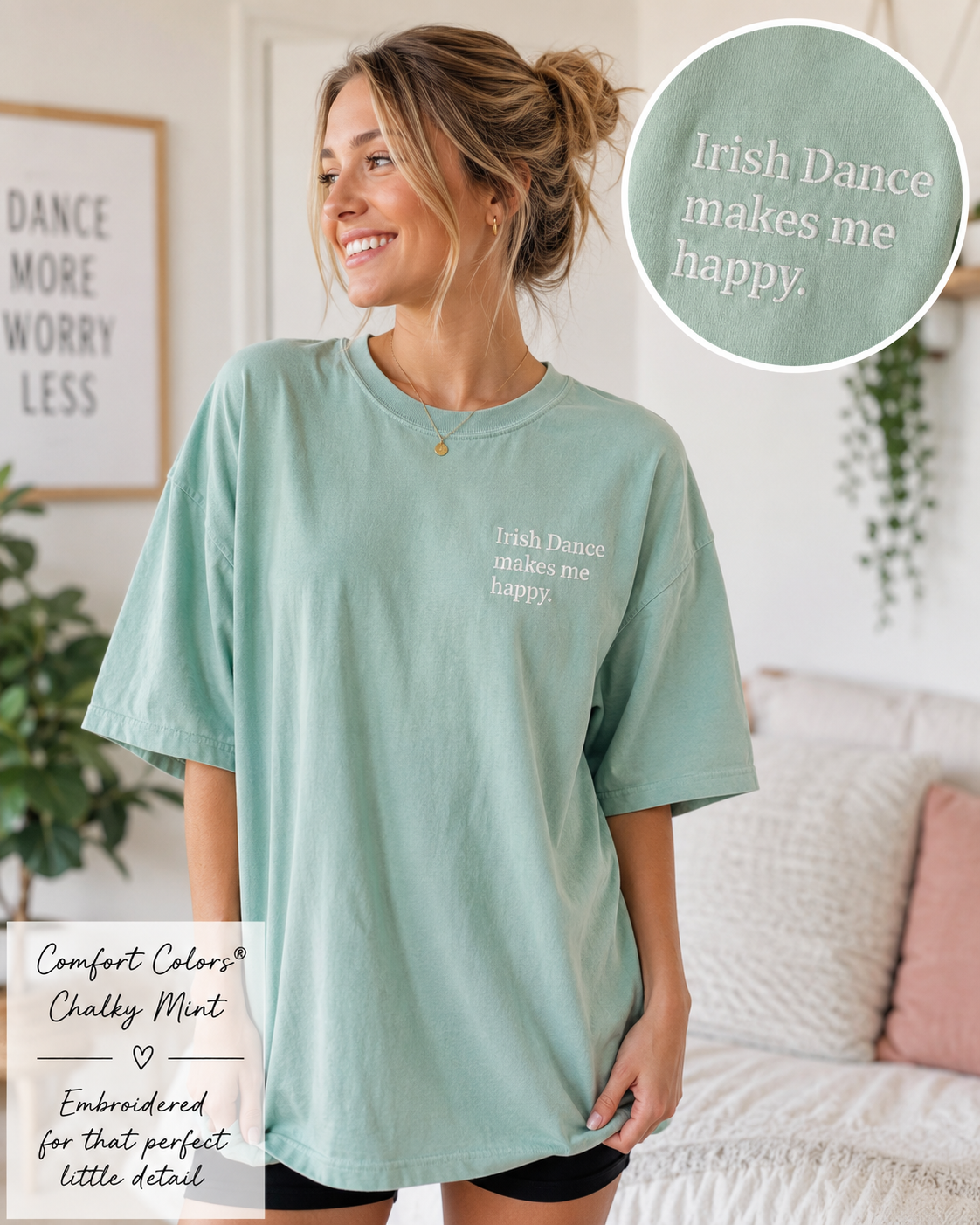 Irish Dance Makes Me Happy™ Embroidered Comfort Colors® Tee