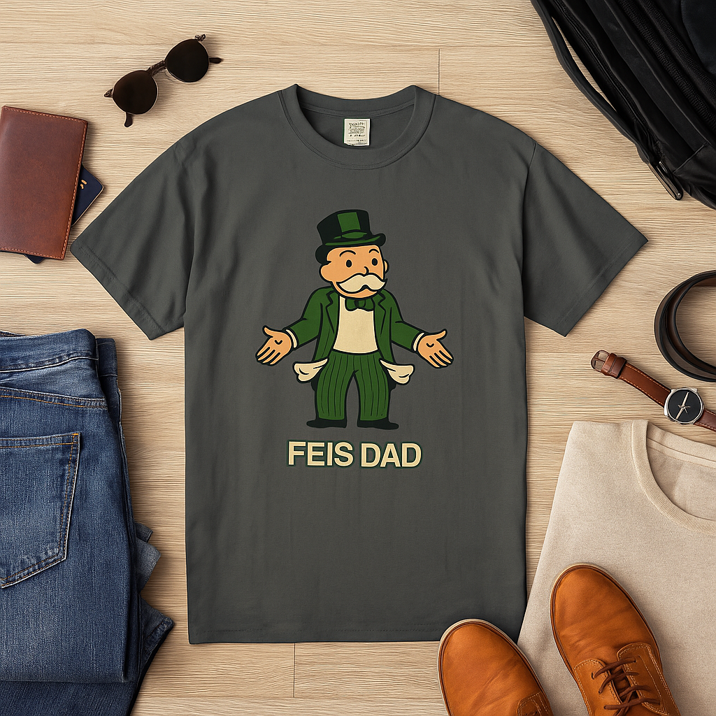 Feis Dad shirt, Irish Dance dad shirt, funny Feis t-shirt, Irish Dance competition tee, Feis parent shirt, Irish dance humor tee, Feis supporter shirt, Irish Dance gift for dad, Feis weekend t-shirt, Irish Dance festival shirt.
