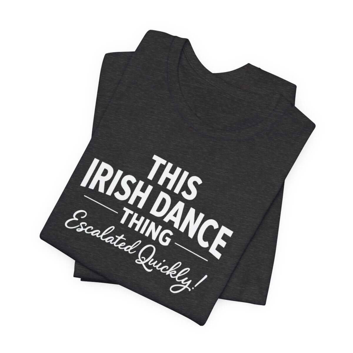 Feis Mom Shirt, Funny Irish Dance, Irish dance school shirt, Irish dance team apparel, matching Irish dance shirts, Irish dance competition shirt, feis shirt, Irish dance recital shirt