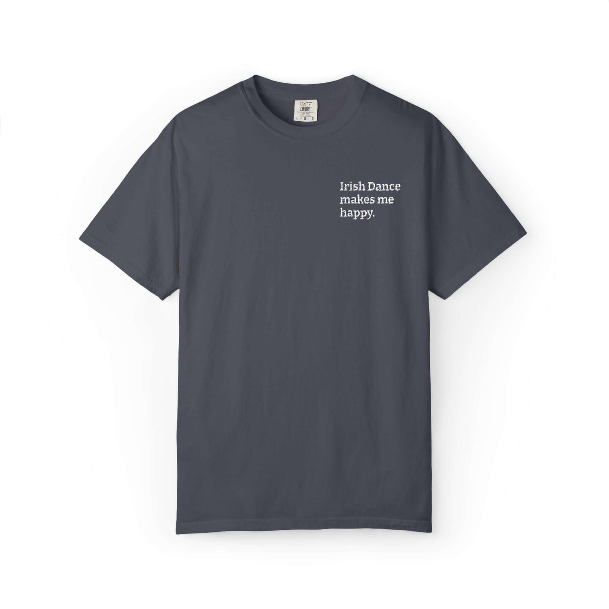Irish Dance Apparel: Irish Dance Makes Me Happy™ Embroidered Tee