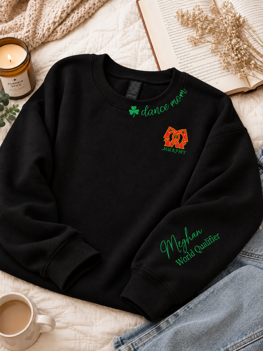 Murphy Irish Dancers Personalized Dance Mom Embroidered Sweatshirt