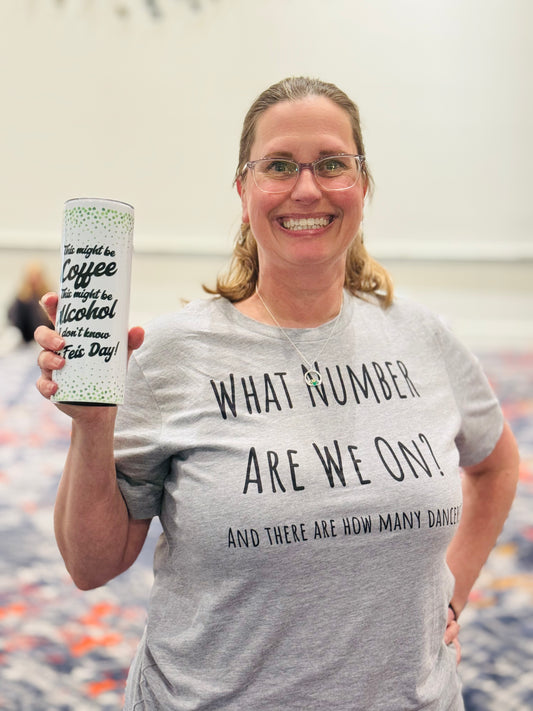 Irish dance humor t-shirt, unisex jersey tee, funny Irish dance shirt, "What Number Are We On?" tee, Irish dance competition apparel, parent and teacher Irish dance shirt, breathable cotton t-shirt, lightweight dance tee, ethical fashion, unique Irish dance gift ideas.