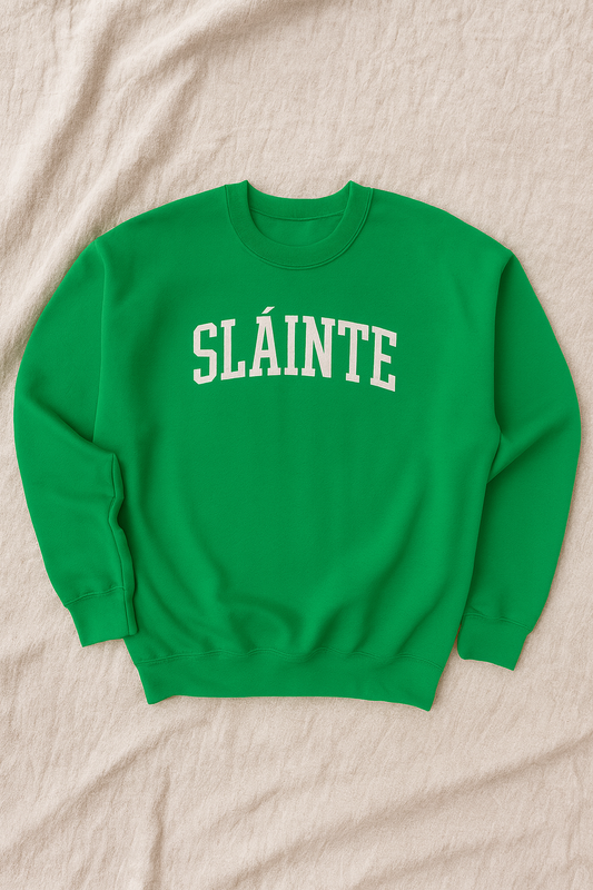 Slainte Sweatshirt, St Patricks Day Sweatshirt, Gaelic Sweatshirt, Irish Crewneck